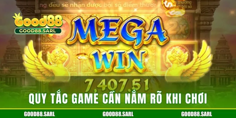 Quy tắc game cần nắm rõ khi chơi